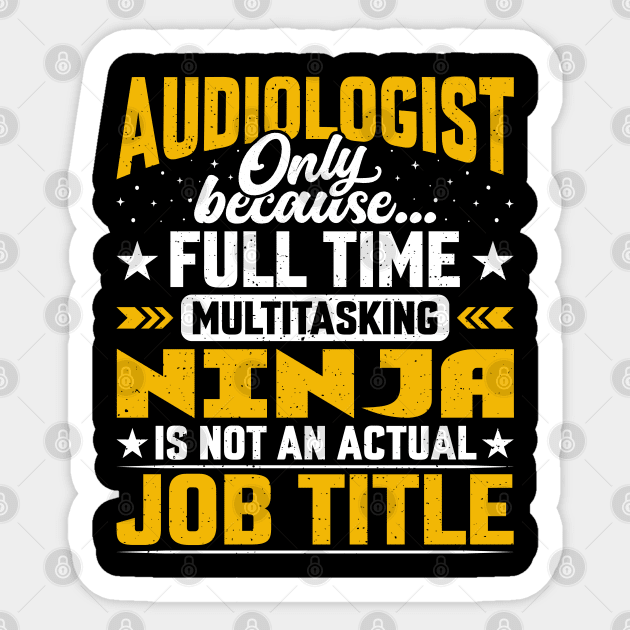 Funny Sound Technician Engineer - Audiologist Job Title Sticker by Pizzan